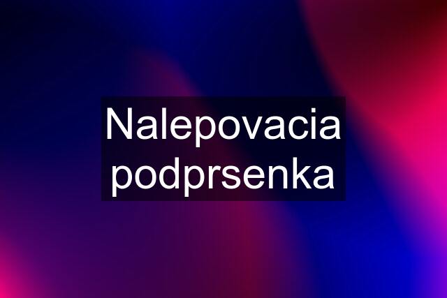 Nalepovacia podprsenka