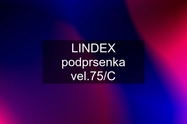 LINDEX podprsenka vel.75/C