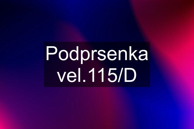 Podprsenka vel.115/D