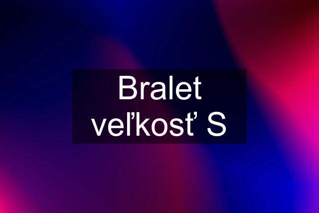 Bralet veľkosť S