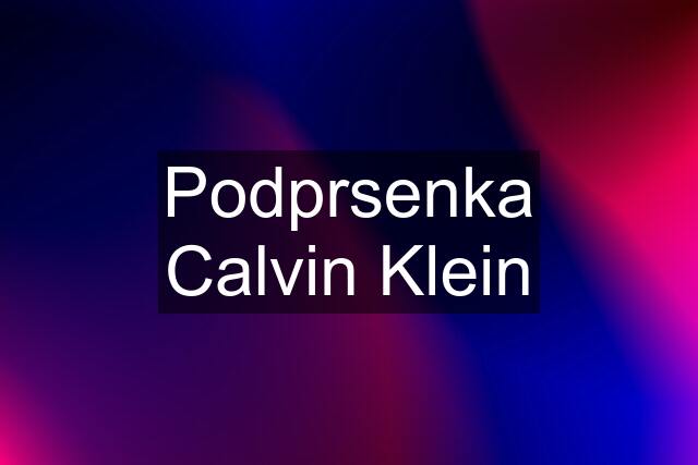 Podprsenka Calvin Klein