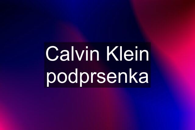 Calvin Klein podprsenka