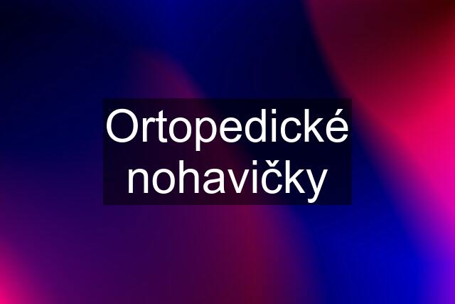 Ortopedické nohavičky