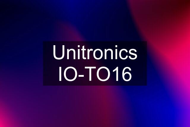 Unitronics IO-TO16