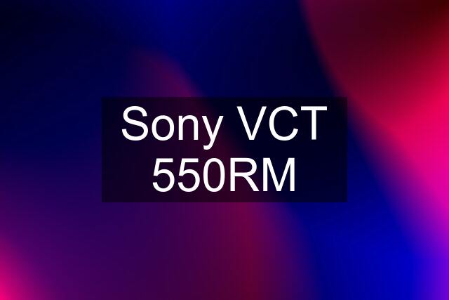 Sony VCT 550RM