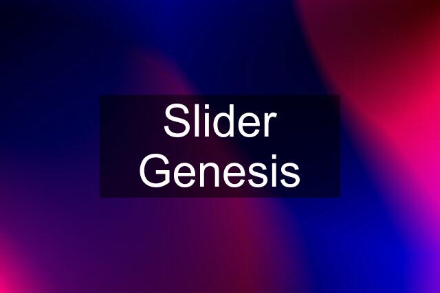 Slider Genesis