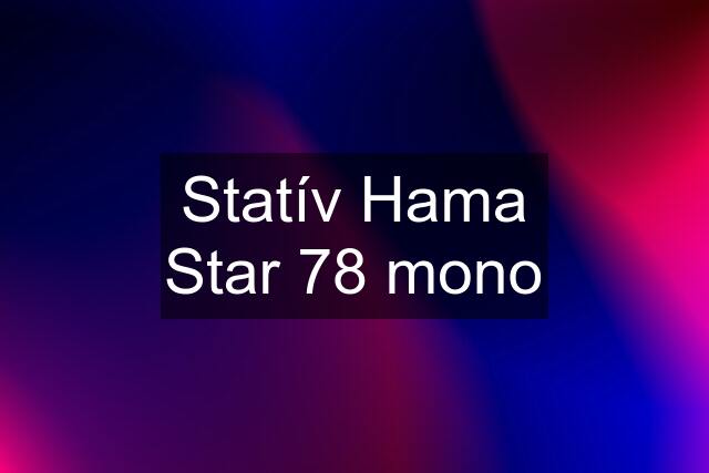 Statív Hama Star 78 mono