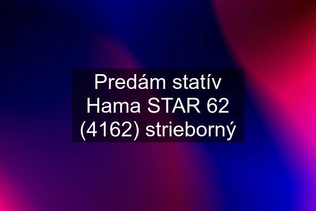 Predám statív Hama STAR 62 (4162) strieborný