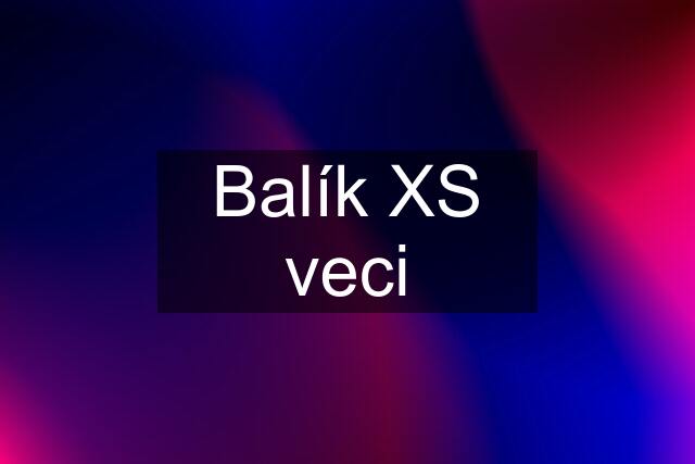 Balík XS veci