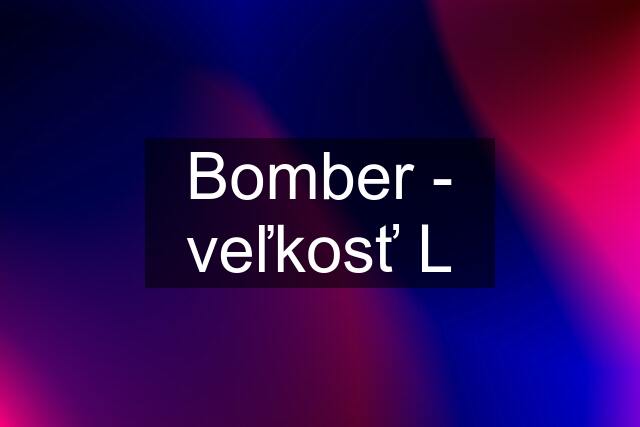 Bomber - veľkosť L