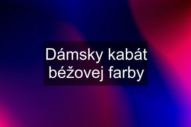 Dámsky kabát béžovej farby