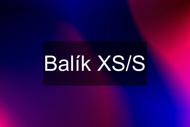 Balík XS/S