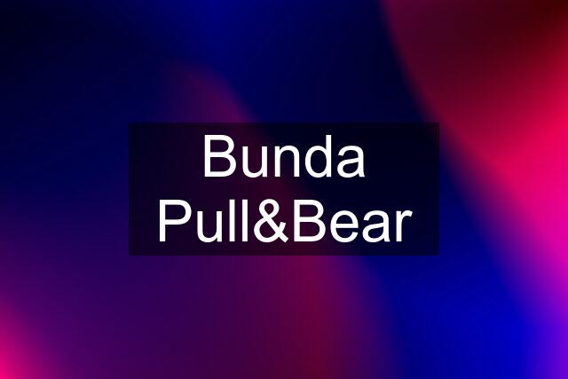 Bunda Pull&Bear