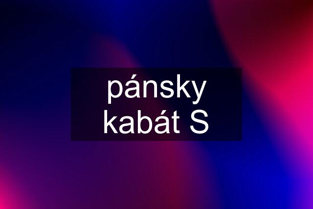 pánsky kabát S