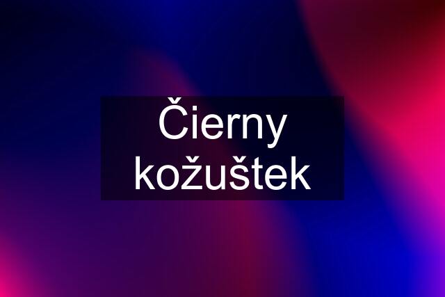 Čierny kožuštek