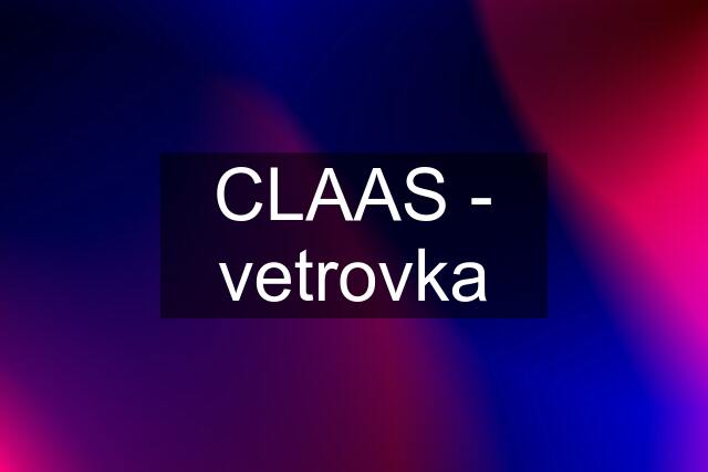 CLAAS - vetrovka