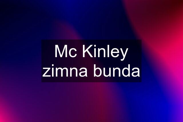 Mc Kinley zimna bunda