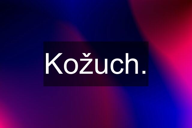 Kožuch.