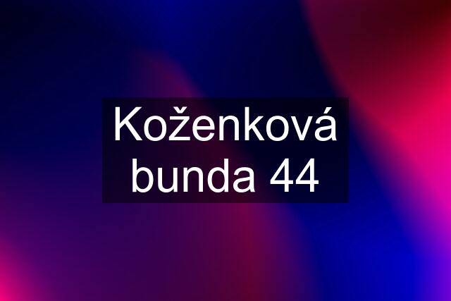 Koženková bunda 44