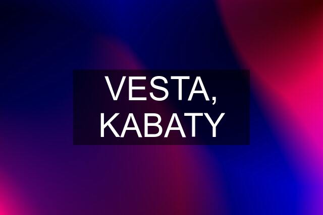 VESTA, KABATY