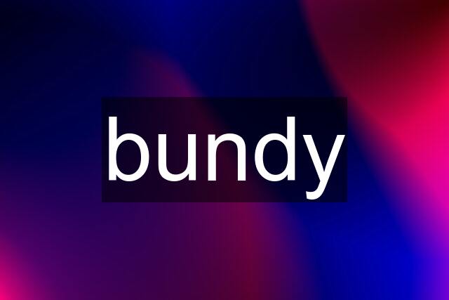 bundy