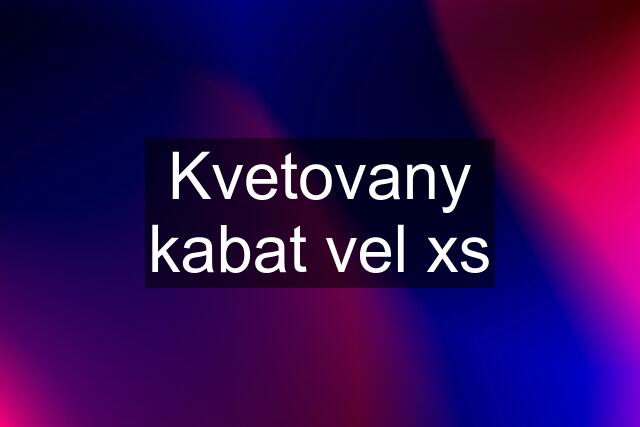 Kvetovany kabat vel xs