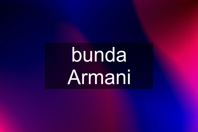 bunda Armani