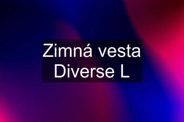 Zimná vesta Diverse L