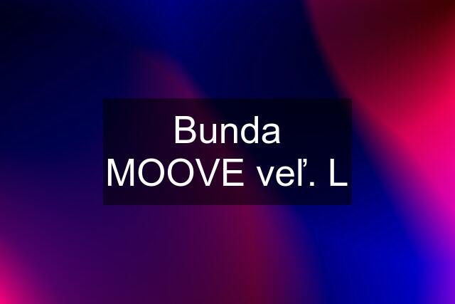 Bunda MOOVE veľ. L