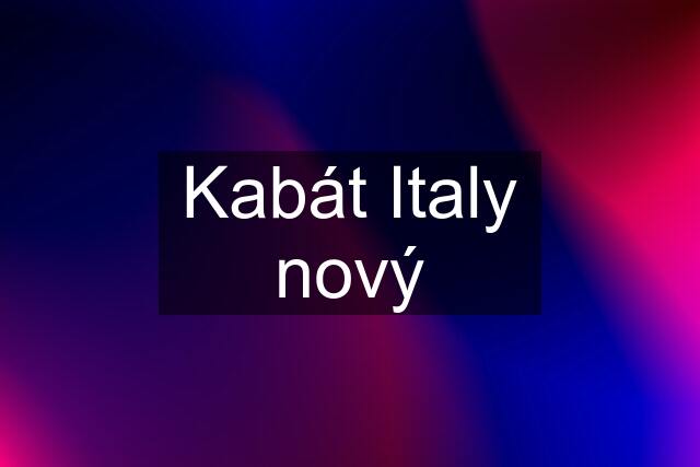 Kabát Italy nový