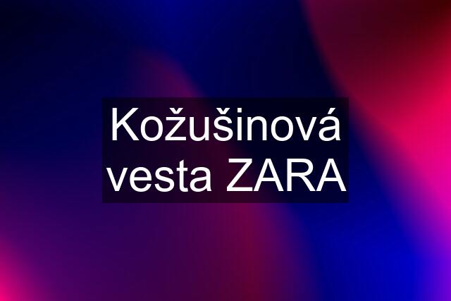 Kožušinová vesta ZARA