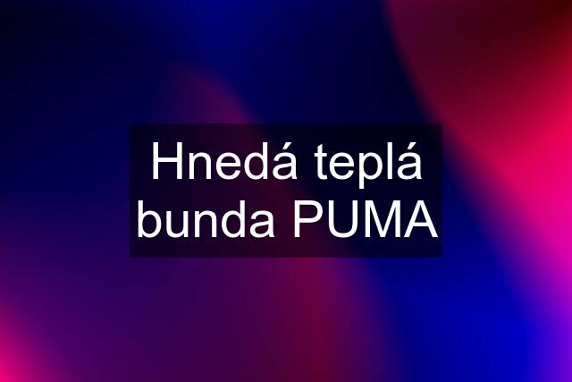 Hnedá teplá bunda PUMA