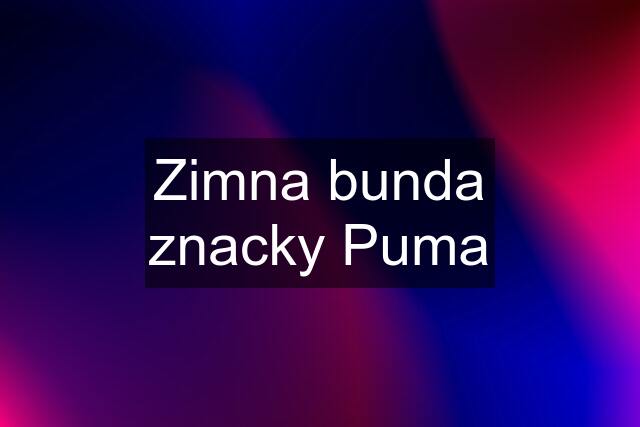 Zimna bunda znacky Puma