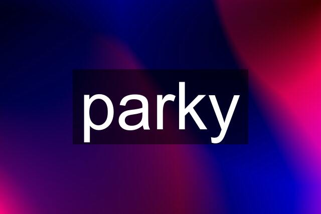 parky