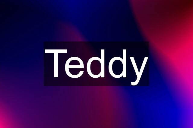 Teddy