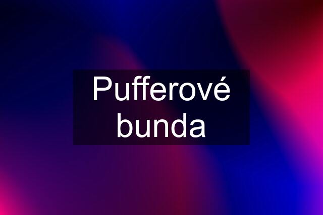 Pufferové bunda