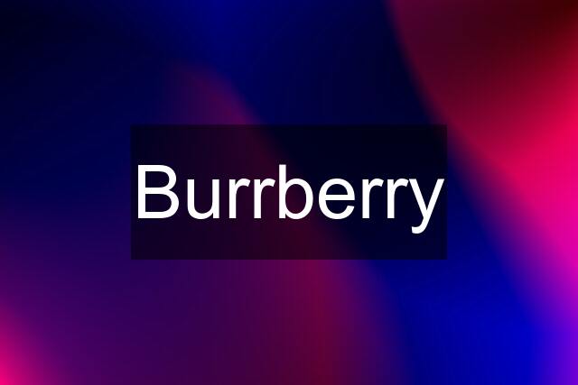 Burrberry