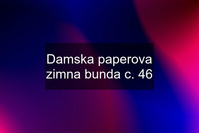 Damska paperova zimna bunda c. 46