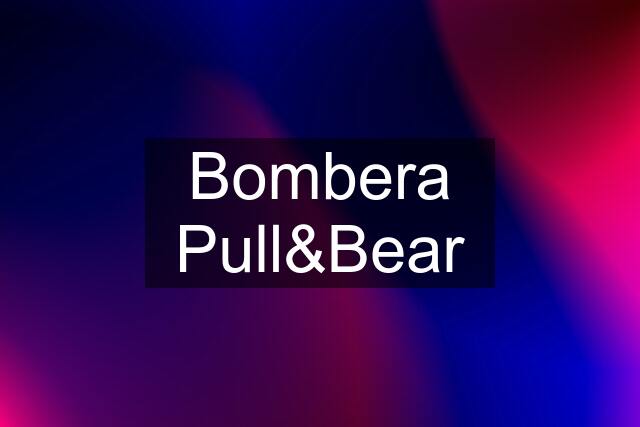 Bombera Pull&Bear