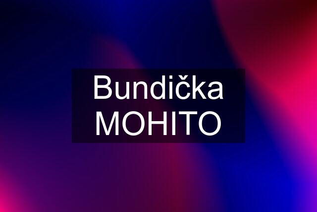 Bundička MOHITO