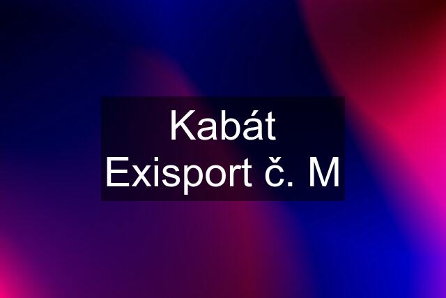 Kabát Exisport č. M