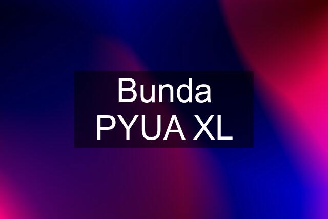 Bunda PYUA XL