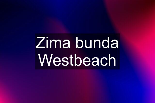 Zima bunda Westbeach