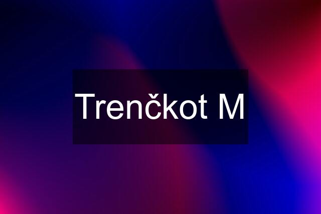 Trenčkot M