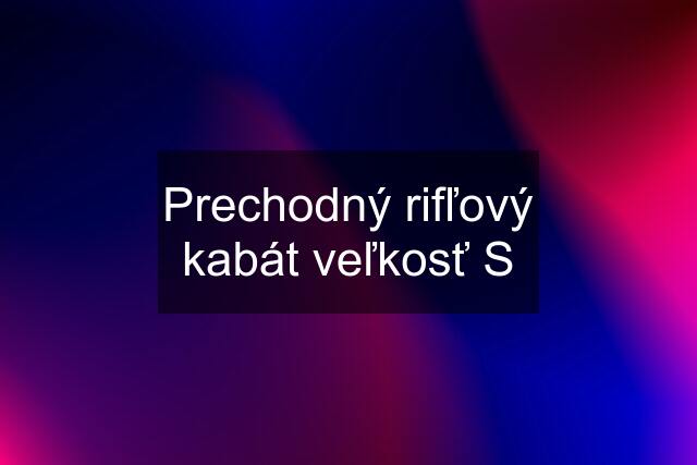 Prechodný rifľový kabát veľkosť S