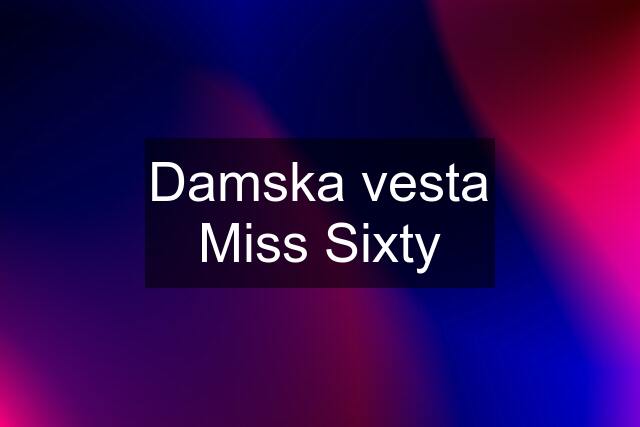 Damska vesta Miss Sixty