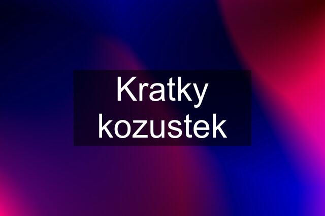 Kratky kozustek