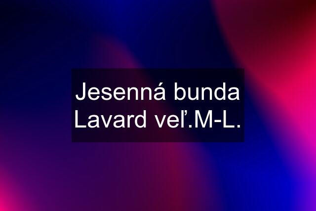 Jesenná bunda Lavard veľ.M-L.