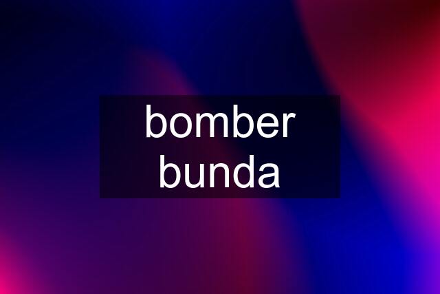 bomber bunda