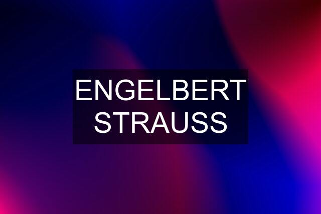 ENGELBERT STRAUSS